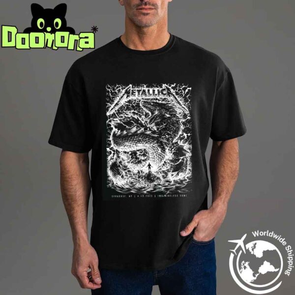 Metallica M72 Syracuse Merch At JMA Wireless Dome On April 19 2025 Black And White Version Fan Gifts Classic T-Shirt