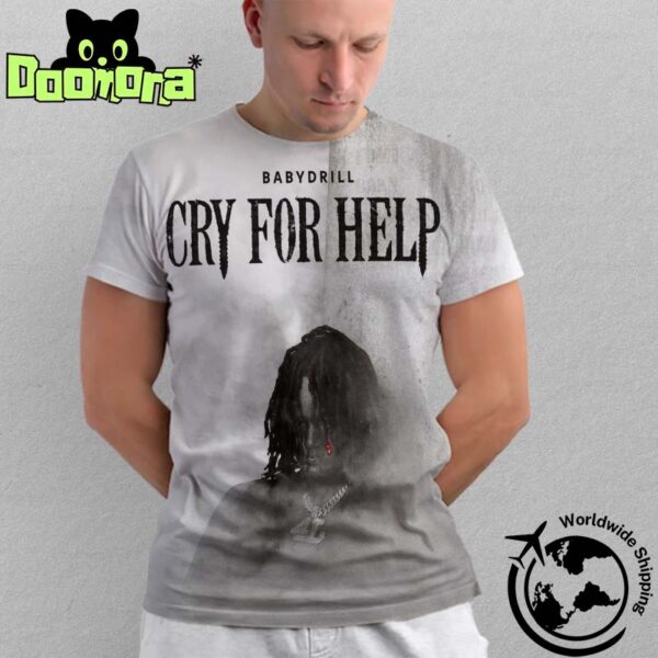 BabyDrill Cry For Help New Album Art Cover Fan Gifts All Over Print Shirt