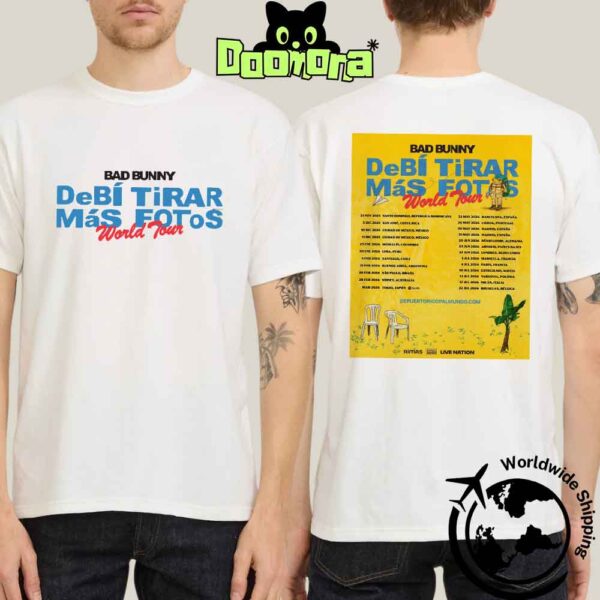 Bad Bunny Debí Tirar Más Fotos World Tour Dates 2025 2026 Fan Gifts Two Sides Classic T-Shirt