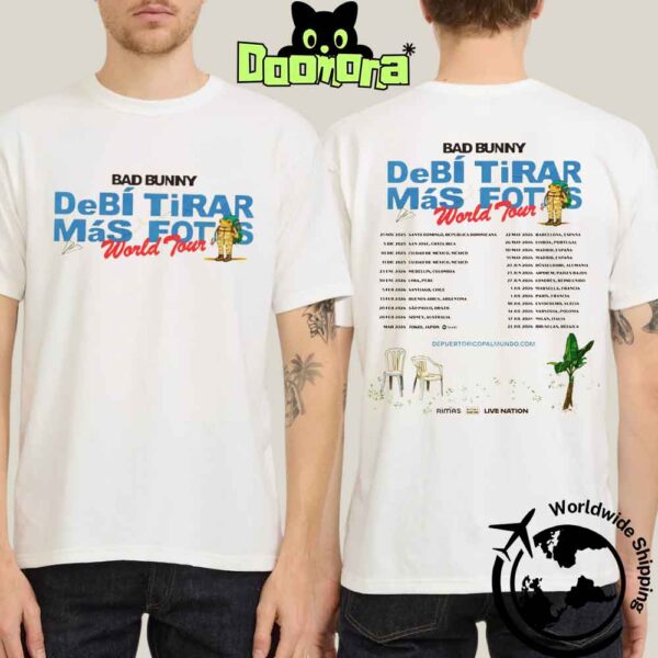 Bad Bunny Debí Tirar Más Fotos World Tour Dates 2025 2026 White Version Fan Gifts Two Sides Classic T-Shirt