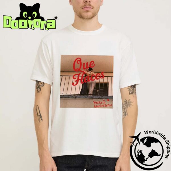 Becky G X Manuel Turizo New Song QUE HACES Art Cover Fan Gifts Classic T-Shirt