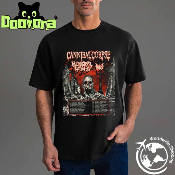 Cannibal Corpse North American Tour Dates 2025 Fan Gifts Classic T-Shirt