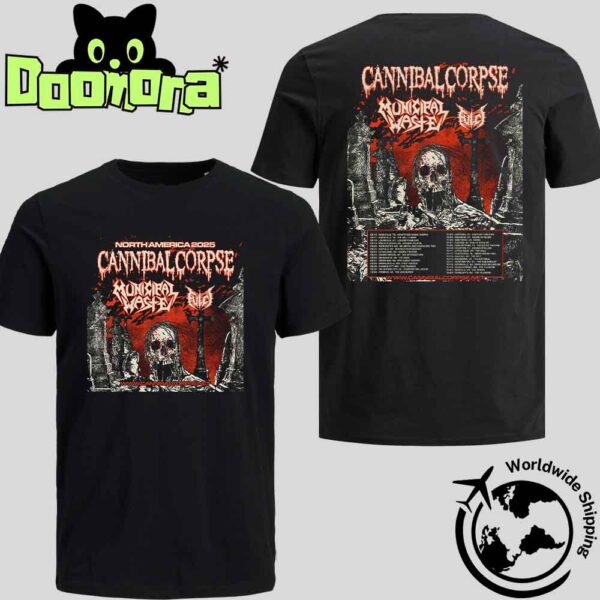 Cannibal Corpse North American Tour Dates 2025 Fan Gifts Two Sides Classic T-Shirt