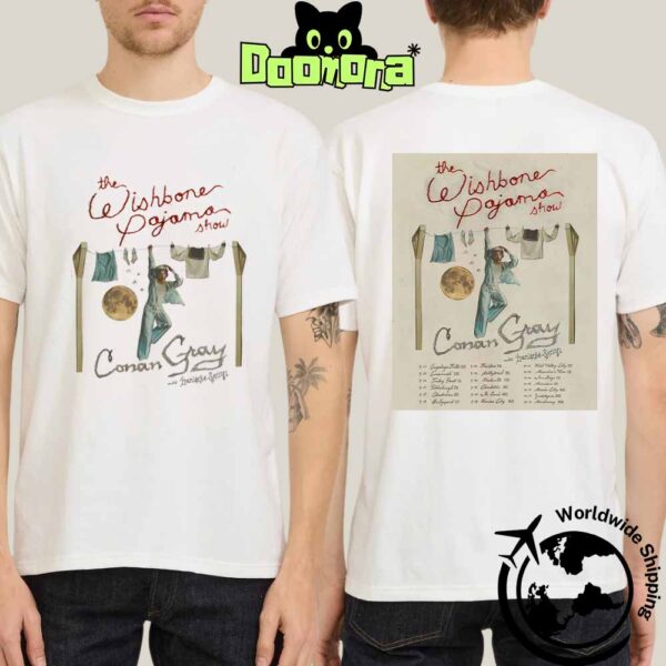 Conan Gray The Wishbone Pajama Show Dates 2025 Fan Gifts Two Sides Classic T-Shirt