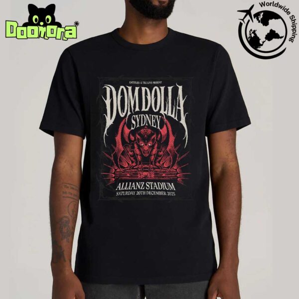 Dom Dolla Show In Sydney At Allianz Stadium On December 20th 2025 Fan Gifts Classic T-Shirt
