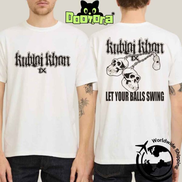 Kublai Khan TX Let Your Balls Swing Artwork Fan Gifts Classic T-Shirt