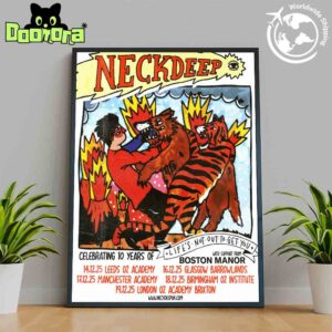 Neck Deep 10 years Of Life’s Not Out To Get You Show Dates Fan Gifts Home Decor Poster Canvas