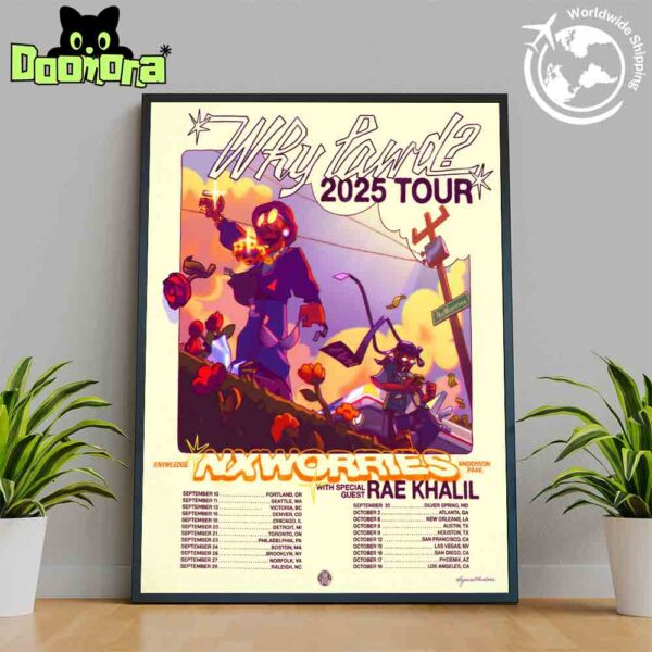 NxWorries Why Lawd 2025 Tour Dates Fan Gifts Home Decor Poster Canvas