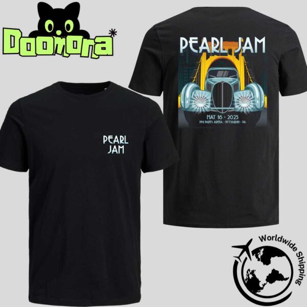 Pearl Jam Pittsburgh Pennsylvania 2025 Night 1 At USA PPG Paints Arena On May 16 2025 Fan Gifts Two Sides Classic T-Shirt