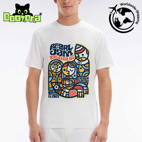 Pearl Jam Raleigh North Carolina 2025 Night 2 Poster At Lenovo Center On May 13 2025 Fan Gifts Classic T-Shirt