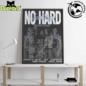The Beaches No Hard Feelings Tour Dates 2025 Fan Gifts Home Decor Poster Canvas
