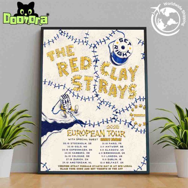 The Red Clay Strays Get Right 2025 European Tour Dates Fan Gifts Home Decor Poster Canvas