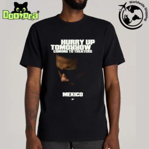 The Weeknd Hurry Up Tomorrow Coming To Theaters In Mexico Fan Gifts Classic T-Shirt