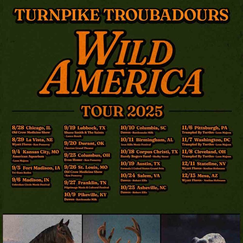 Turnpike Troubadours Wild America Tour 2025 What You Need to Know