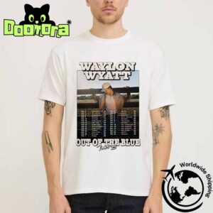 Waylon Wyatt Out Of The Blue Tour Dates 2025 Fan Gifts Classic T-Shirt