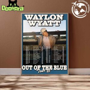 Waylon Wyatt Out Of The Blue Tour Dates 2025 Fan Gifts Home Decor Poster Canvas