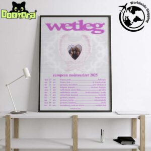 Wet Leg Band European Moistourizer 2025 Tour Dates Fan Gifts Home Decor Poster Canvas
