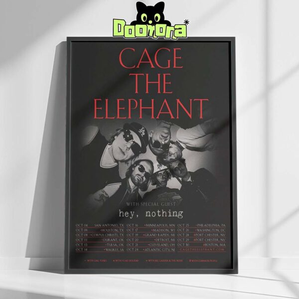 Cage The Elephant Fall Tour 2025 Poster With Hey Nothing Across US Cities From Oct 4 To Oct 30 2025 Home Decor Poster Canvas