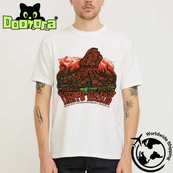 Dirty Heads At Red Rocks Amphitheatre In Morrison CO On June 26th 2025 Artwork Fan Gifts Classic T-Shirt