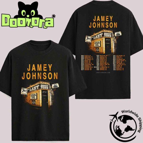 Jamey Johnson The Last Honky Tonk Tour Dates 2025 Fan Gifts Two Sides Classic T-Shirt