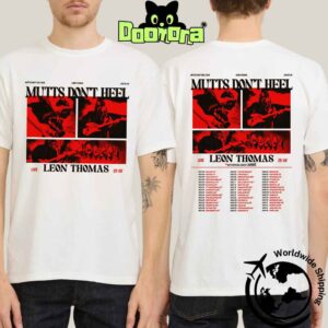 Leon Thomas Mutts Don’t Heel World Tour Dates 2025 2026 Fan Gifts Two Sides Classic T-Shirt