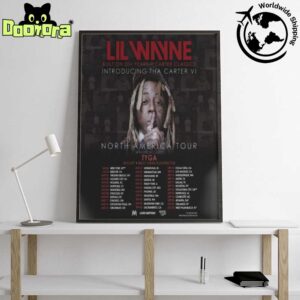 Lil Wayne Tha Carter VI Tour Dates 2025 Fan Gifts Home Decor Poster Canvas