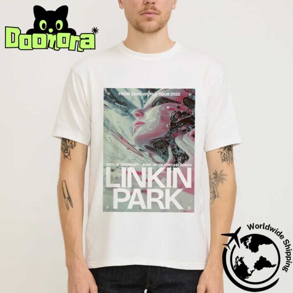 Linkin Park From Zero World Tour 2025 At Olympiastadion In Berlin Germany On June 18 2025 Fan Gifts Classic T-Shirt