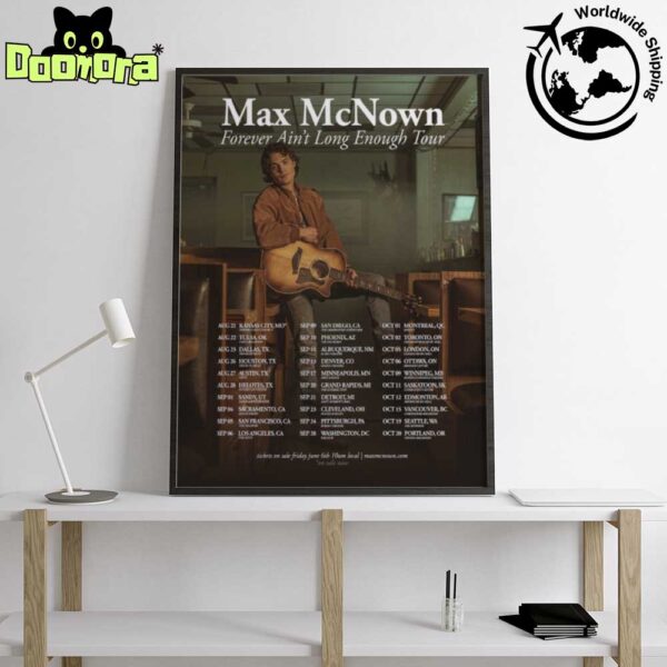 Max McNown Forever Ain’t Long Enough Tour Dates 2025 Fan Gifts Home Decor Poster Canvas