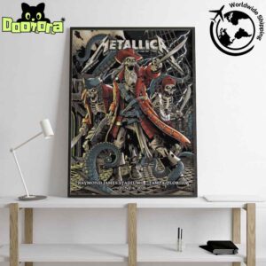 Metallica M72 Tampa 2025 Night 1 Poster In Tampa Florida At Raymond James On June 6 2025 The Skeletons Pirate Artwork Home Decor Poster Canvas