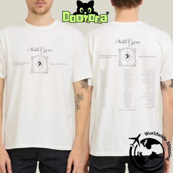 Noah Cyrus I Want My Loved Ones To Go With Me North American Tour Dates 2025 Fan Gifts Two Sides Classic T-Shirt