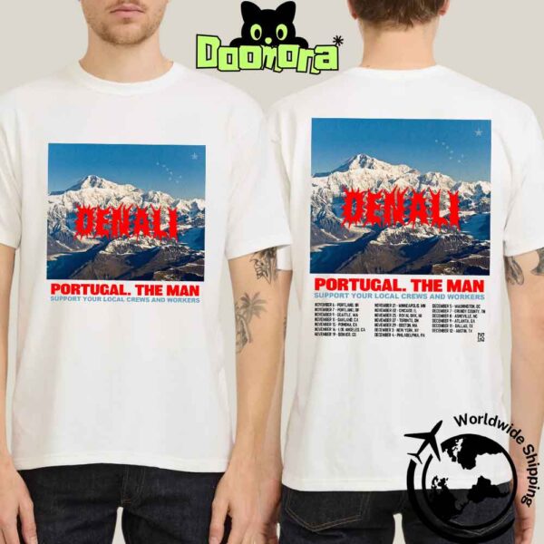 Portugal The Man Denali Tour Dates 2025 Fan Gifts Two Sides Classic T-Shirt