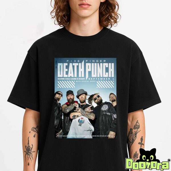 Five Finger Death Punch Poster At Soaring Eagle Casino In Mount Pleasant MI On September 1 2025 Featuring Band Portrait Two Sides T-Shirt