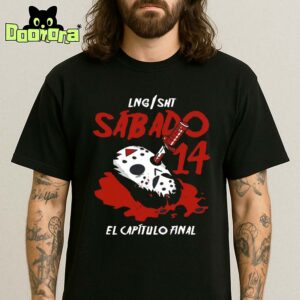 LNG SHT Sabado 14 El Capitulo Final Tee Unisex T-Shirt